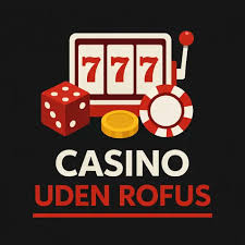Casino sider uden ROFUS - Find de bedste udbydere Casino sider uden ROFUS - Find de bedste udbydere